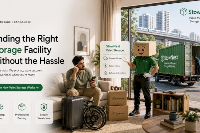  Finding the Right Storage Facility in Bangalore Without the Hassle | StowNest