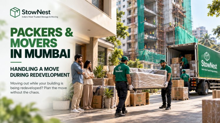 How Packers and Movers in Mumbai Keep Your Items Safe | StowNest 