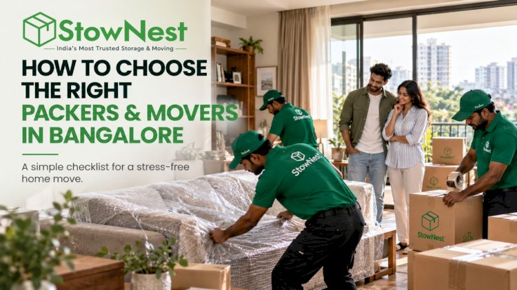 How to Choose the Right Packers and Movers in Bangalore for a Stress-Free Home Move